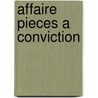 Affaire Pieces A Conviction by Marie Colombier