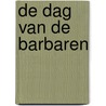 De dag van de barbaren by Alessandro Barbero