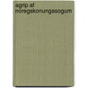 Agrip Af Noregskonungasogum door M.J. Driscoll