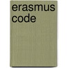 Erasmus code by Desiderius Erasmus