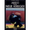Aikido und der neue Krieger door Richard Heckler