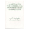Alabama And The Borderlands door R. Reid Badger