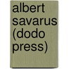 Albert Savarus (Dodo Press) door Honoré de Balzac