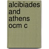 Alcibiades And Athens Ocm C door David Gribble