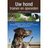 Uw hond trainen en opvoeden