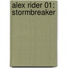 Alex Rider 01: Stormbreaker door Anthony Horowitz