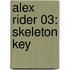 Alex Rider 03: Skeleton Key