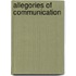 Allegories Of Communication