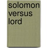 Solomon versus Lord door Peter Levine