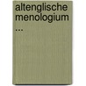 Altenglische Menologium ... door Rudolf Hans Robert Imelmann