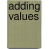 Adding Values by Dany Jacobs