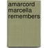 Amarcord Marcella Remembers