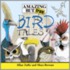 Amazing But True Bird Tales