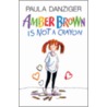 Amber Brown Is Not a Crayon by Paula Danziger