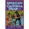 Amer California Dream Acd P door Kevin Starr