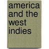 America and the West Indies by George Tucker