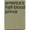 America's Half-Blood Prince door Steve Sailer