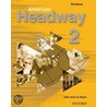 American Headway 2 Workbook by Liz Soars