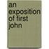 An Exposition Of First John