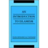 An Introduction To Islamism door Pasha Mohamed Ali Taeharah
