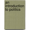 An Introduction To Politics door Trevor Munroe