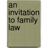An Invitation to Family Law