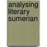 Analysing Literary Sumerian by Unknown