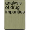 Analysis of Drug Impurities door Richard J. Smith
