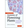 Anatomy of Flowering Plants door Paula Rudall