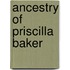 Ancestry Of Priscilla Baker