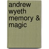 Andrew Wyeth Memory & Magic door Anne Classen Knutson