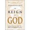 Announcing the Reign of God door Mortimer Arias