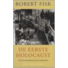 De eerste Holocaust door Robert Fisk
