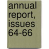 Annual Report, Issues 64-66 by Library New York State
