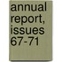 Annual Report, Issues 67-71