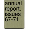 Annual Report, Issues 67-71 door New York Protes