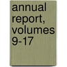 Annual Report, Volumes 9-17 by America Archaeological