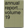 Annual Report..., Volume 19 door Horticulture Colorado. State