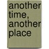 Another Time, Another Place