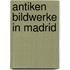Antiken Bildwerke in Madrid