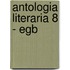 Antologia Literaria 8 - Egb