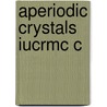 Aperiodic Crystals Iucrmc C door Ted Janssen