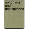 Aphorismen und Denksprüche door Christoph Wilhelm Hufeland