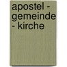 Apostel - Gemeinde - Kirche by Rudolf Hoppe