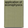 Application Of Econophysics door Onbekend