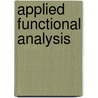 Applied Functional Analysis door Eberhard Ziedler