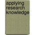 Applying Research Knowledge