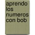 Aprendo Los Numeros Con Bob