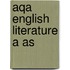 Aqa English Literature A As