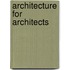 Architecture for Architects